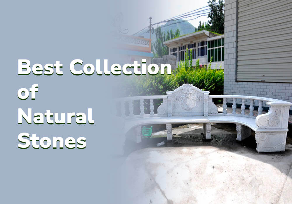 Best Collection of Natural Stones